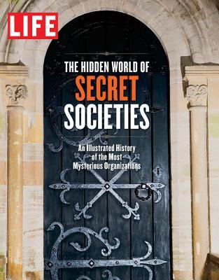 LIFE The Hidden World of Secret Societies (Hardcover)