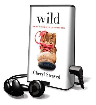 Wild: From Lost to Found on the Pacific Crest Trail: Library Edition