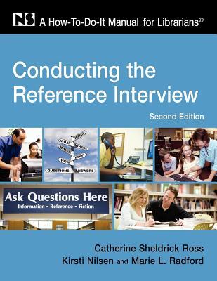 Conducting the Reference Interview: A How-To-Do-It Manual for Librarians (Paperback)