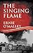 The Singing Flame (Ernie O'Malley Series)