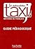 Le nouveau taxi! 1 - Guide pédagogique by Guy Capelle