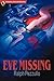 Eve Missing (A Smokey Annicelli Mystery)