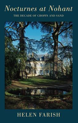 Nocturnes at Nohant: the decade of Chopin and Sand (Paperback)