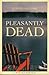 Pleasantly Dead (Rudley #1)