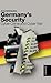 Germany's Security - Cyber Crime and Cyber War