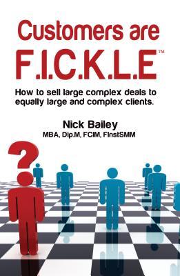 Customers are F.I.C.K.L.E.