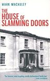 The House Of Slamming Doors