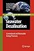 Seawater Desalination: Conventional and Renewable Energy Processes (Green Energy and Technology)