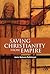 Saving Christianity From Empire by Jack Nelson-Pallmeyer