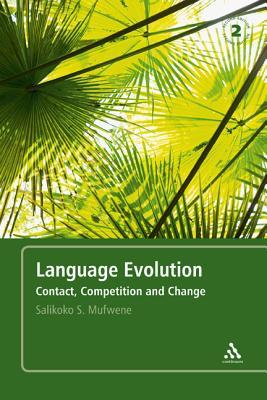 Language Evolution: Contact, Competition and Change (Paperback)