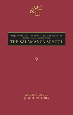 The Salamanca School (Major Conservative and Libertarian Thinkers)