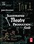 Illustrated Theatre Production Guide