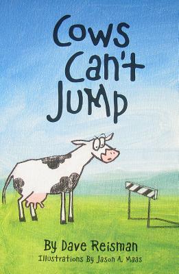 Cows Can't Jump (Cows Can't, #1)
