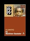 Illmatic by Matthew Gasteier