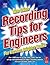 Recording Tips for Engineer...