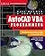 AutoCAD VBA Programming Tools and Techniques : Exploiting the Power of VBA in AutoCAD 2000