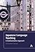Japanese Language Teaching: A Communicative Approach