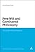 Free Will and Continental Philosophy: The Death Without Meaning