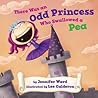 There was an Odd Princess who Swallowed a Pea