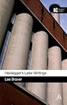 Heidegger's Later Writings: A Reader's Guide