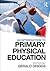 An Introduction to Primary Physical Education