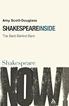 Shakespeare Inside: The Bard Behind Bars (Shakespeare Now!)