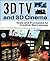 3D TV and 3D Cinema: Tools and Processes for Creative Stereoscopy
