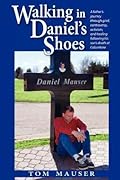Walking In Daniel&#x27;s Shoes 