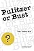 Pulitzer or Bust