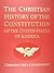 The Christian History of the Constitution of the United States of America Volume I: Christian Self-Government