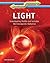 Light: Investigating Visible and Invisible Electromagnetic Radiation (Scientific Pathways)
