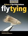 Fly Tying: 30 Years of Tips, Tricks, and Patterns (Best of Fly Rod & Reel)
