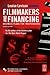 Filmmakers and Financing by Louise Levison