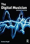 The Digital Musician by Andrew Hugill The Digital Musician by Andrew Hugill