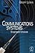Communications Systems: Engineers' Choices, Third Edition