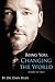Being You, Changing the World by Dain Heer