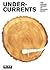 Undercurrents: The Hidden W...