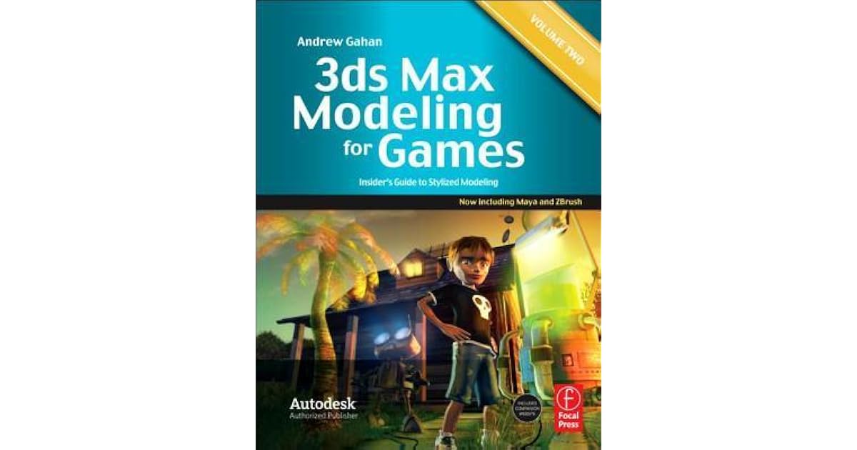 3ds max modeling for games volume ii insiders guide to stylized modeling 3ds max modeling for games volume ii insiders guide to stylized modeling
