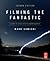 Filming the Fantastic: A Guide to Visual Effects Cinematography
