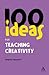100 Ideas for Teaching Crea...