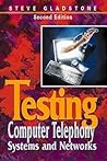 Testing Computer Telephony Systems and Networks