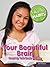 Your Beautiful Brain: Keepi...