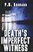 Death's Imperfect Witness by Pam Leonard