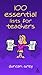 100 Essential Lists for Teachers by Duncan Grey