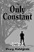 The Only Constant (Volume 1)