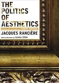 The Politics of Aesthetics