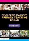 Developing Advanced Primary Teaching Skills
