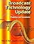 Broadcast Technology Update