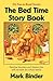 The Bed Time Story Book by Mark Binder