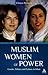 Muslim Women of Power: Gend...